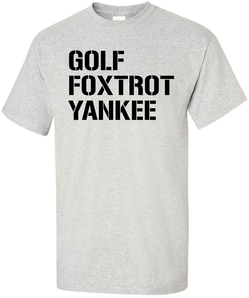  Golf Foxtrot Yankee TShirt